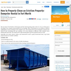 How to Properly Clean an Eviction Property: Dumpster Rental in Fort Worth