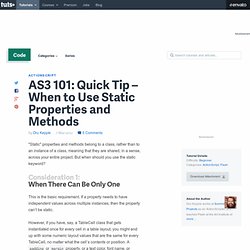 AS3 101: Quick Tip When to Use Static Properties and Methods
