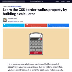 Learn the CSS border-radius property by building a calculator