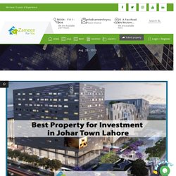 Best Property for Investment in Johar Town Lahore