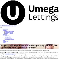 Why should I use a property management Edinburgh company?
