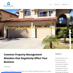 Common Property Management Mistakes that Negatively Affect Your Business - Benefit National Property Management