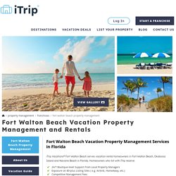 Property Management Fort Walton Beach Okaloosa Island on iTrip.net