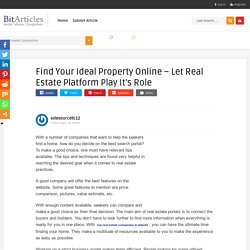Find Your Ideal Property Online – Let Real Estate Platform Play It’s Role
