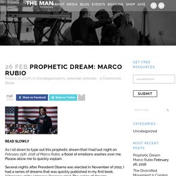 Prophetic Dream: Marco Rubio - Behold the Man Ministries