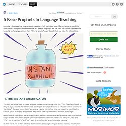 5 False Prophets In Language Teaching
