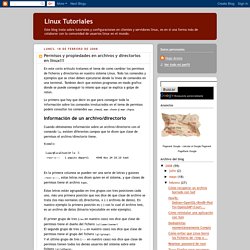Linux Tutoriales: Permisos y propiedades en archivos y directorios en linux!!!