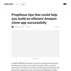 Propitious tips that could help you build an efficient Amazon clone app successfully