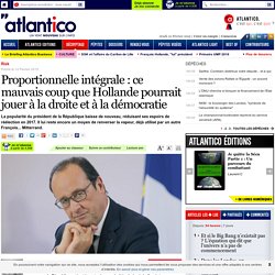 Proportionnelle intégrale : ce mauvais coup que Hollande pourrait jouer à la droite et à la démocratie