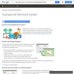 À propos de Merchant Center - Centre d'aide Google Merchant Center