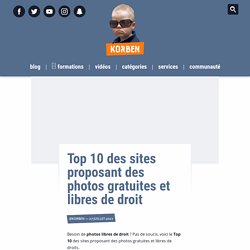 Top 10 des sites proposant des photos gratuites et libres de droit