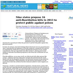 Nine states propose 16 anti-fluoridation bills in 2013 to protect public against poison