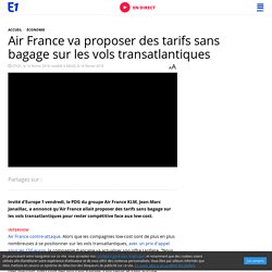 Air France va proposer des tarifs sans bagage sur les vols transatlantiques
