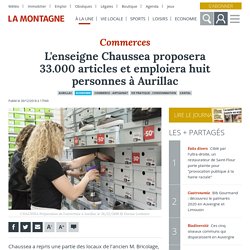 L'enseigne Chaussea proposera 33.000 articles et emploiera huit personnes à Aurillac - Aurillac (15000)