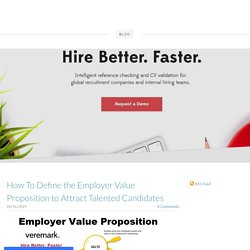 How To Define the Employer Value Proposition to Attract Talented Candidates