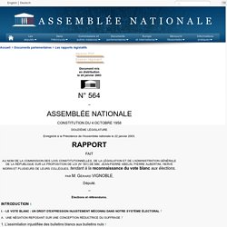 N° 564 - Rapport de M. Gérard Vignoble sur la proposition de loi de M. Jean-Pierre ABELIN et plusieurs de ses collègues tendant à la reconnaissance du vote blanc aux élections (501)