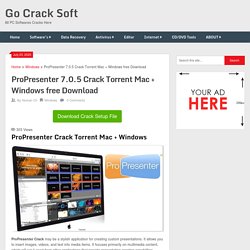 ProPresenter 7.0.5 Crack Torrent Mac + Windows free Download
