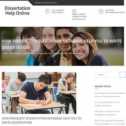 How ProQuest Dissertation Database Help You to Write Dissertation – Dissertation Help Online