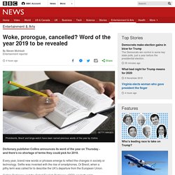 Woke, prorogue, cancelled? Word of the year 2019 to be revealed