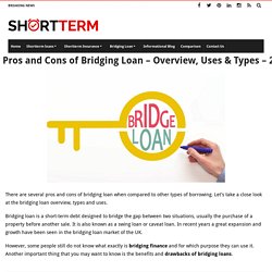 Pros and Cons of Bridging Loan – Overview, Uses & Types – 2021