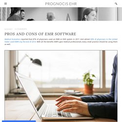 Pros and cons of emr software - PROGNOCIS EHR