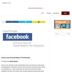 Pros & Cons of Social Media in Classrooms