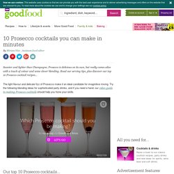 10 Prosecco cocktails you can make in minutes