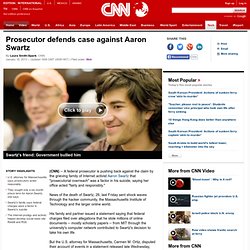 Prosecutor defends case against Aaron Swartz