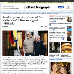 Swedish prosecutors slammed for 'victimising' Julian Assange of WikiLeaks