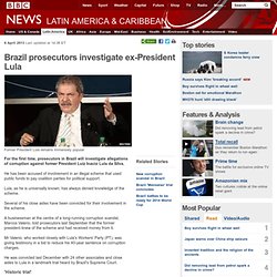 Brazil prosecutors investigate ex-President Lula