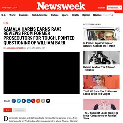 Kamala Harris Earns Praise From Former Prosecutors For Barr Questioning