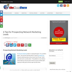 6 Tips for Prospecting Network Marketing Leads