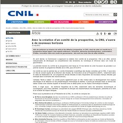 Avec la création d'un comité de la prospective, la CNIL s'ouvre à de nouveaux horizons