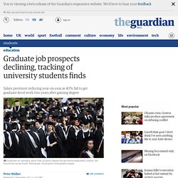 Graduate job prospects declining, tracking of university students finds