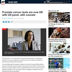 Prostate cancer tests are now OK with US panel, with caveats
