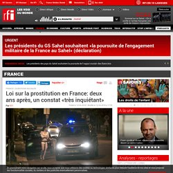 Loi sur la prostitution en France: deux ans après, un constat «très inquiétant»
