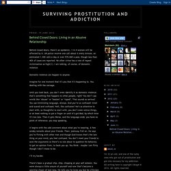 Surviving prostitution and addiction: Behind Closed Doors: Living in an Abusive Relationship
