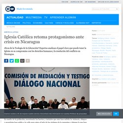 Iglesia Católica retoma protagonismo ante crisis en Nicaragua