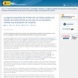 PAe - La Agencia española de Protección de Datos publica el listado de tratamientos en los que no es necesario realizar una evaluación de impacto