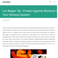 Car Repair Tip - Protect Against Moisture in Your Exhaust System