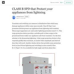 CLASS B SPD that Protect your appliances from lightning