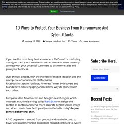 10 Ways to Protect Your Business From Ransomware And Cyber-Attacks
