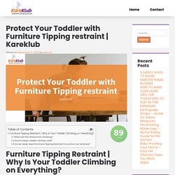 Protect Your Toddler with Furniture Tipping Restraint