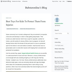 Best Toys For Kids To Protect Them From Injuries - Bubsteronline’s Blog