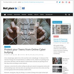 Protect your Teens from online cyber bullying- Best place to live in US