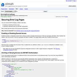 SecuringErrorLogPages - elmah - How to securely the error log pages from unauthorized users - Error Logging Modules and Handlers for ASP.NET