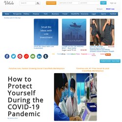 How to Protect Yourself During the COVID-19 Pandemic