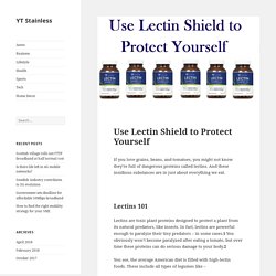 Use Lectin Shield to Protect Yourself