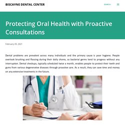 Protecting Oral Health with Proactive Consultations