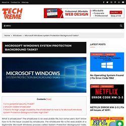 How to fix Microsoft Windows System Protection Background Tasks?